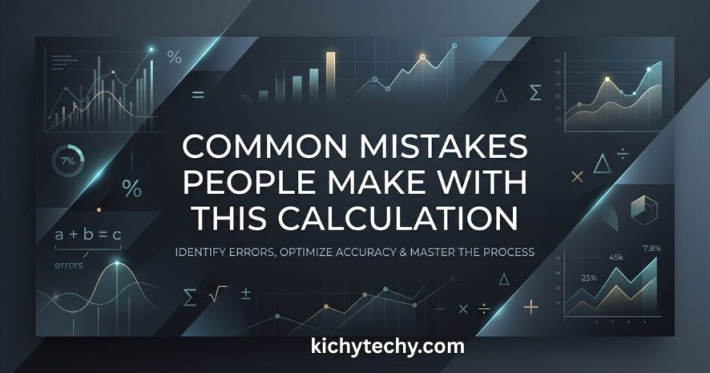 Common Mistakes People Make With This Calculation