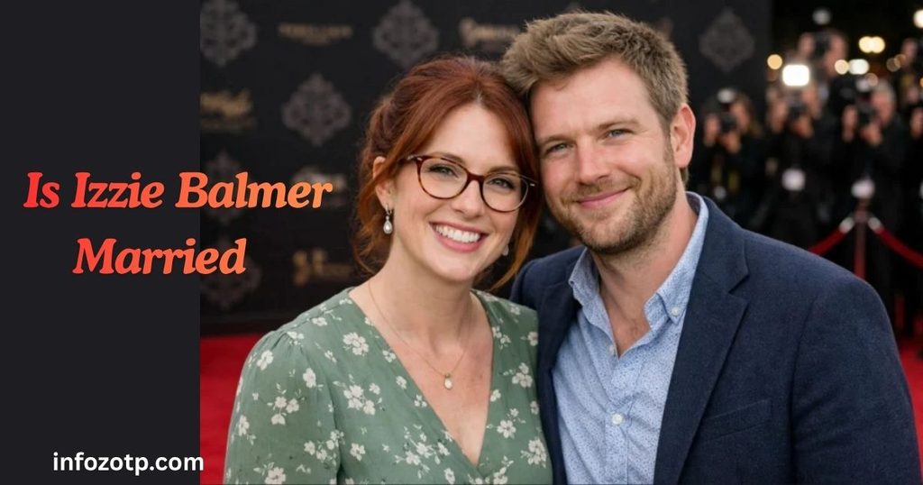 Is Izzie Balmer Married? Partner, Age, Net Worth and Family